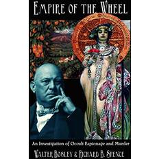 Empire of the Wheel Walter Bosley 9781312835269 (Hæftet)