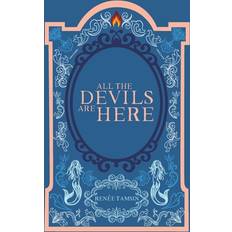 All The Devils Are Here Renée Tamsin 9781732677845 (Indbundet)