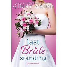 Last Bride Standing by Ginny Baird