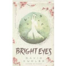 Bright Eyes David Kudler 9781938808647 (Indbundet)