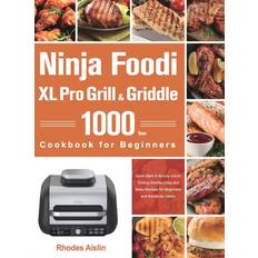 Ninja Foodi XL Pro Grill & Griddle Cookbook for Beginners