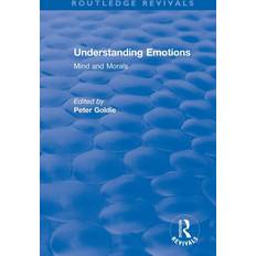 Understanding Emotions Peter Goldie 9781138724570