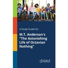 Bücher A Study Guide for M.T. Anderson's "The Astonishing Life of Octavian Nothing"