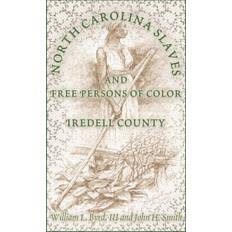 North Carolina Slaves and Free Persons of Color William L Byrd 9780788420887