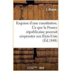 Esquisse d'Une Constitution Magne-J 9782019290856 (Hæftet)