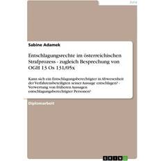 Entschlagungsrechte im österreichischen strafprozess zugleich besprechung von ogh 13 os 131/05x