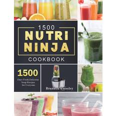 1500 Nutri Ninja Cookbook Brandon Pressley 9781803207889