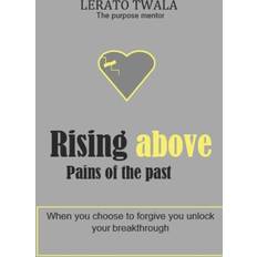 Rising above pains of the past Lerato Twala 9781689183697 (Hæftet)