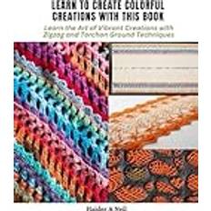 Learn to Create Colorful Creations with This Book Haider A Neil 9798870979250