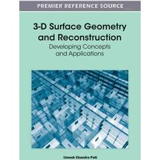 3-D Surface Geometry and Reconstruction 9781466601130 (Indbundet, 2012)