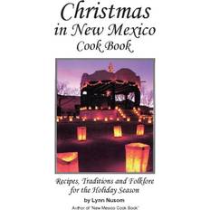 Christmas In New Mexico Cookbook Lynn Nusom 9780914846598 (Hæftet)