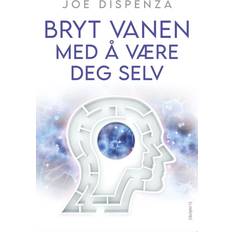 Joe dispenza Bryt vanen med å være deg selv (Heftet, 2024)