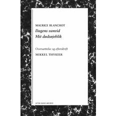 Dagens vanvid & Mit dødsøjeblik Maurice Blanchot 9788775840182