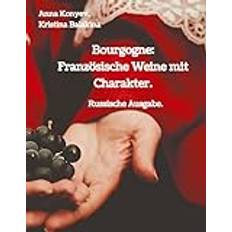 Bourgogne: Französische Weine mit Charakter