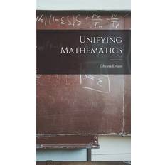 Unifying Mathematics Edwina Deans 9781013314179