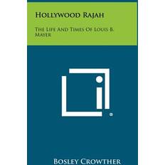 Hollywood Rajah Bosley Crowther 9781258305048 (Indbundet)