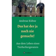 Das hat der ja noch nie gemacht! Andreas KÃ¼hne 9783749752980