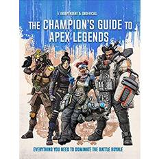 The Champion's Guide to Apex Legends Apex Legends (Hardcover)