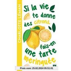 Si la vie te donne des citrons, fais-en une tarte meringuée