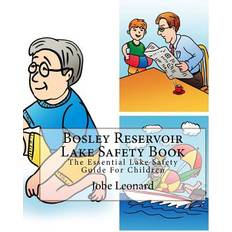 Bosley Reservoir Lake Safety Book Jobe Leonard 9781505514230