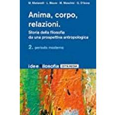 Libri Anima, corpo, relazioni. Storia della filosofia da una prospettiv