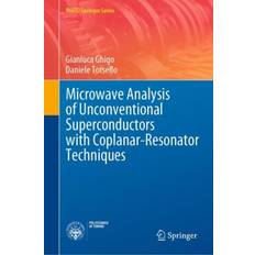 Microwave Analysis of Unconventional Superconductors with Coplanar-Resonator Techniques Gianluca Ghigo 9783030939090