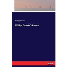 Phillips Brooks's Poems Phillips Brooks 9783337386726 (Hæftet)