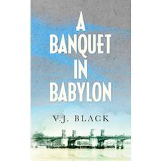 Banquet in Babylon V J Black 9781733085649 (2020)