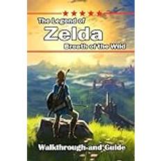 Game Guide Book for The Legend of Zelda Breath of the Wild [Full Updated] 9798871483473