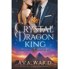 Crystal Dragon King Ava Ward 9798606743766