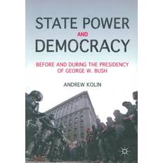 State Power and Democracy A. Kolin 9781349292035