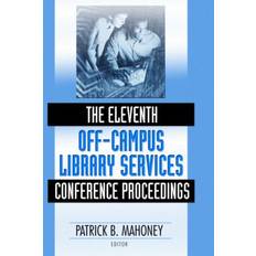 The Eleventh Off-Campus Library Services Conference. Bog, Hardback, Engelsk