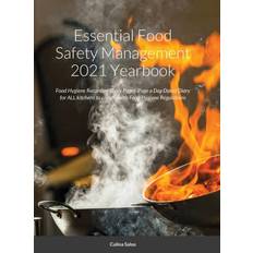 Essential Food Safety Management 2021 Yearbook Culina Salus 9781716606663 (Indbundet)