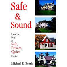 Safe & Sound Michael E Bemis 9780595278473