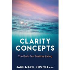 Clarity Concepts Jane Downey M. Ed 9781961757257 (Hæftet)