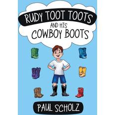 Rudy toot toots and his cowboy boots paperback