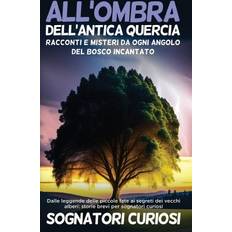 All'ombra dell'antica quercia