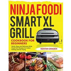 Ninja Foodi Smart XL Grill Cookbook for Beginners Kentan Graden 9781953972835