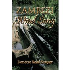 Zambezi Wind Song Donette Read Kruger 9781426945991 (Hæftet)