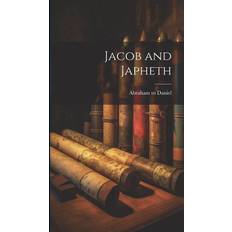 Jacob and Japheth Abraham To Daniel 9781020875991 (Indbundet, 2019)