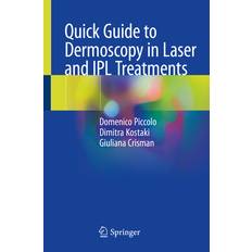 Quick Guide to Dermoscopy in Laser and IPL Treatments Domenico Piccolo 9783319416328 (Indbundet, 2016)