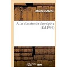 Atlas d'Anatomie Descriptive Johannes Sobotta 9782012468870