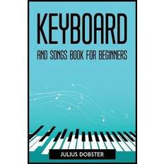 KEYBOARD AND SONGS BOOK FOR BEGINNERS