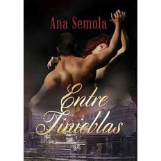 Entre Tinieblas Saga Oscura Condena libro 1 Ana Semola 9780244066734 (Hæftet)