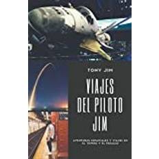 Viajes del piloto Jim Tony Jim 9798201130657