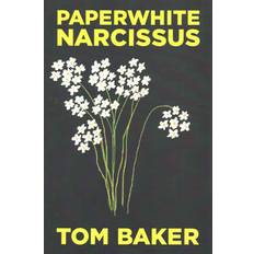 Paperwhite Narcissus Tom Baker 9781491751435