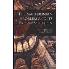 Macedonian Books The Macedonian Problem and Its Proper Solution (Paperback)