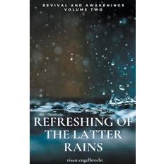 Revival and Awakenings Volume Two: Refreshing of the Latter Rains End-Time Remnant, Band 2 (Gebunden)