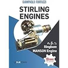 STIRLING ENGINES &#945; &#946; &#947; Ringbom, MANSON Engine: 18 engines you can build Giampaolo Fortuzzi 9788885720367