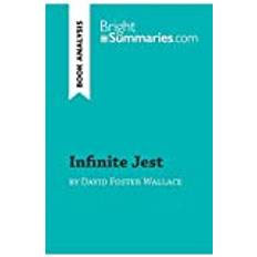 Infinite Jest by David Foster Wallace Book Analysis Detailed Summary, Analysis and Reading Guide (Häftad)